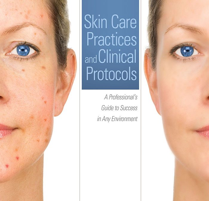 Skin Care Practices and Clinical Protocols Milady