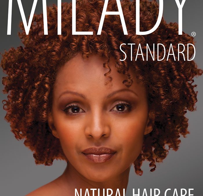 Milady Standard Natural Hair Care and Braiding - Milady Milady Standard Natural Hair Care and Braiding - Milady