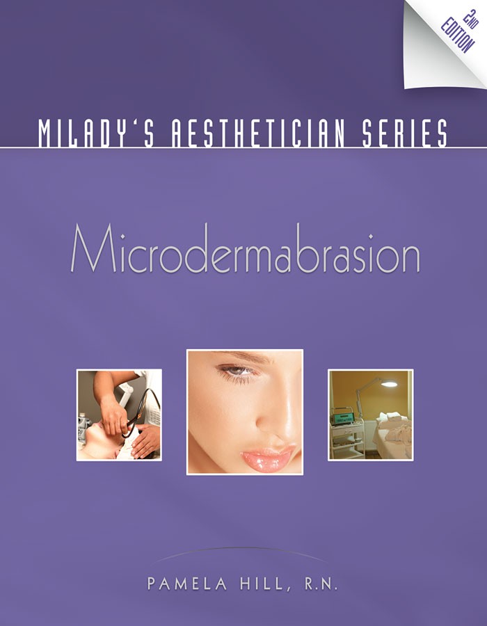 Milady's Aesthetician Series: Microdermabrasion, 2nd Edition