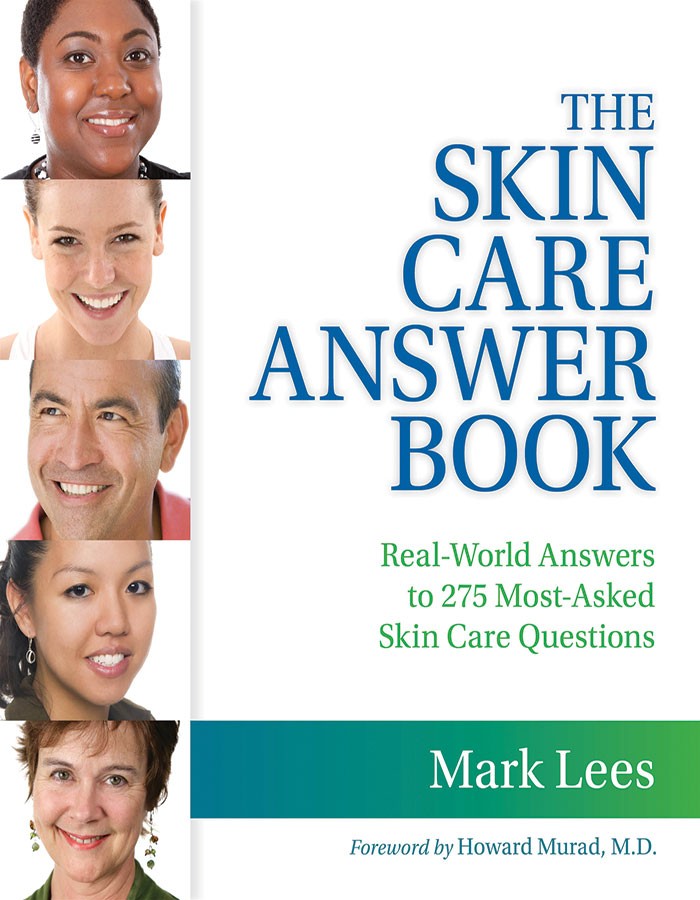 The Skin Care Answer Book: Real-World Answers to 275 Most-Asked Skin Care Questions The Skin Care Answer Book: Real-World Answers to 275 Most-Asked Skin Care Questions
