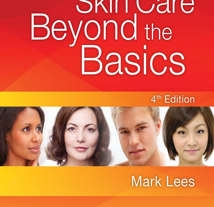 Skin Care: Beyond the Basics, 4th Edition